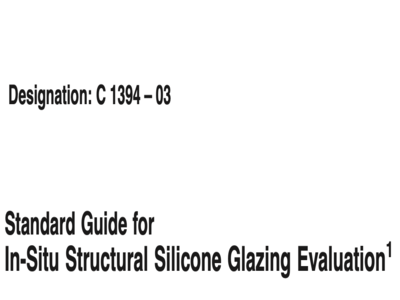 astm c1394 standard guide for in situ structural silicone glazing evaluation